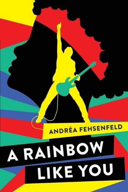 A Rainbow Like You, Andrea Fehsenfeld - Paperback - 9781775209133
