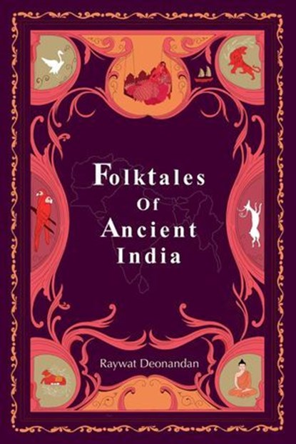 Folktales of Ancient India, Raywat Deonandan - Ebook - 9781775249535