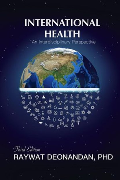 international Health: An Interdisciplinary Perspective, 3rd Edition, Raywat Deonandan - Ebook - 9781775249566