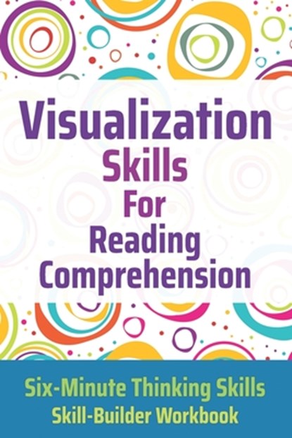 Visualization Skills for Reading Comprehension, Janine Toole - Paperback - 9781775285243