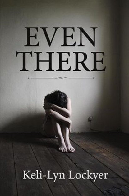 Even There, Keli-Lyn Lockyer - Ebook - 9781775327134