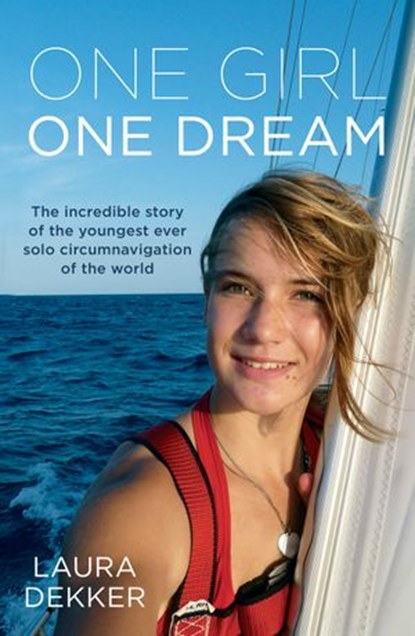 One Girl One Dream, Laura Dekker - Ebook - 9781775490821