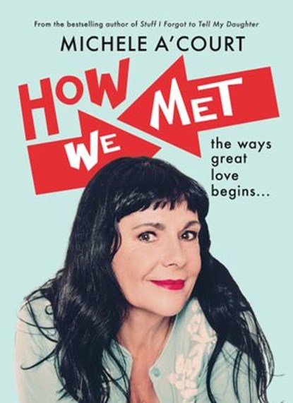 How We Met, Michele A'Court - Ebook - 9781775491316