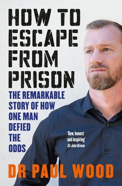 How to Escape from Prison, Paul Wood - Ebook - 9781775491507