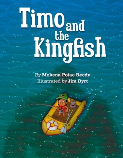 Timo and the Kingfish, Mokena Potae Reedy - Paperback - 9781775500469