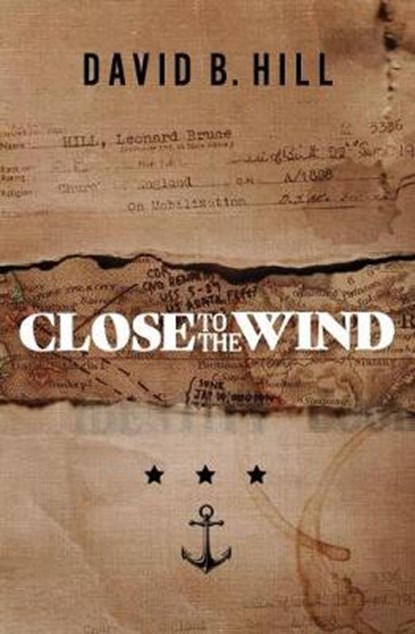 Close to the Wind, David B. Hill - Paperback - 9781775503491