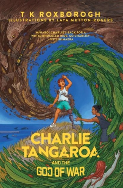 Charlie Tangaroa And The God of War, T K Roxborogh - Paperback - 9781775507017