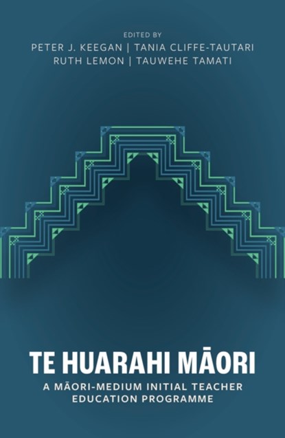 Te Huarahi, Peter J Keegan ; Tania Cliffe-Tautari ; Ruth Lemon - Paperback - 9781775508311