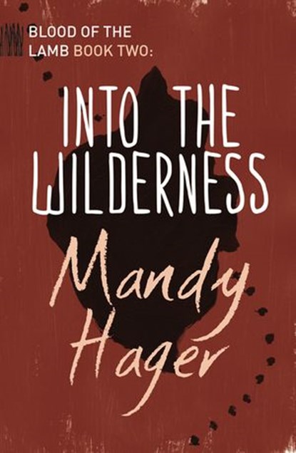 Into the Wilderness, Mandy Hager - Ebook - 9781775530190