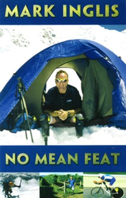 No Mean Feat, Mark Inglis - Ebook - 9781775532200