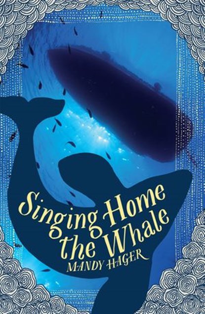 Singing Home the Whale, Mandy Hager - Ebook - 9781775536581