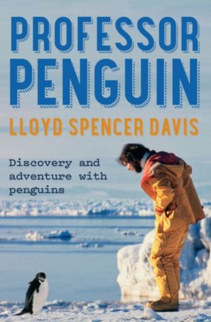 Professor Penguin, Lloyd Spencer Davis - Ebook - 9781775537267