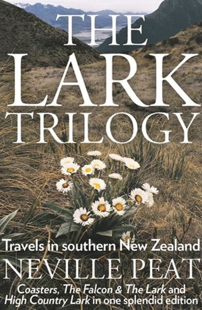 The Lark Trilogy, Neville Peat - Ebook - 9781775537465
