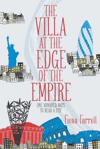 Villa At the Edge of the Empire, The, Fiona Farrell - Ebook - 9781775537526