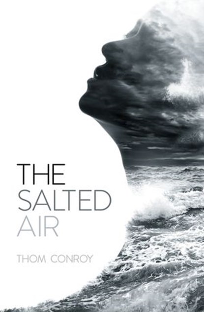 The Salted Air, Thom Conroy - Ebook - 9781775538837