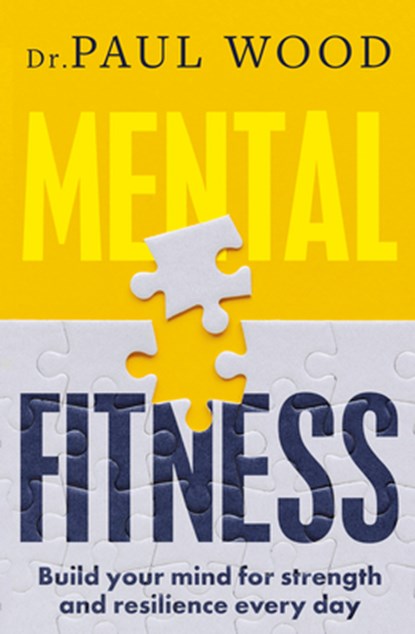 Mental Fitness, Paul Wood - Paperback - 9781775541677