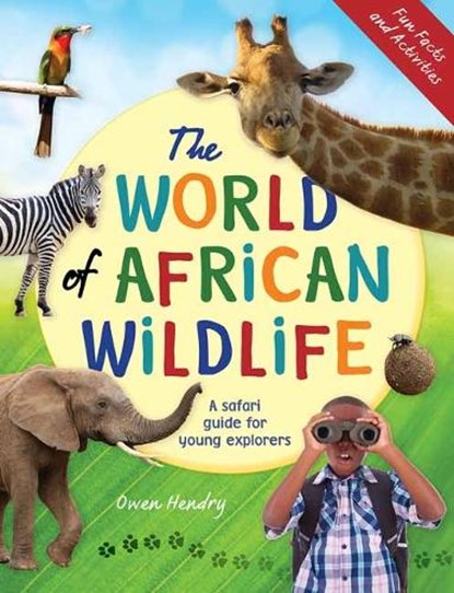 The World of African Wildlife, Owen Hendry - Paperback - 9781775848059
