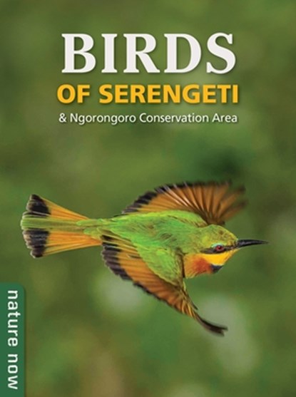 Birds of Serengeti & Ngorongoro Conservation Area, Jean du Plessis ; Rupert Watson - Paperback - 9781775848851