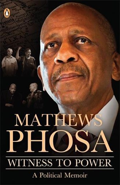 Witness to Power, Mathews Phosa - Paperback - 9781776093953