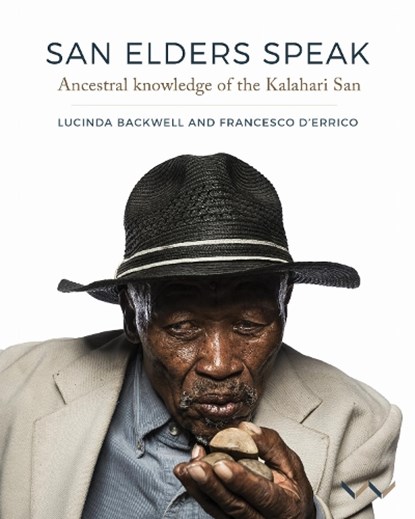 San Elders Speak, Lucinda Backwell ; Francesco d'Errico - Paperback - 9781776146628