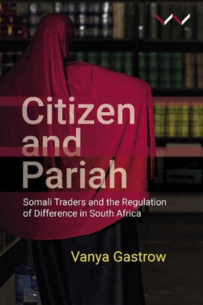 Citizen and Pariah, GASTROW,  Vanya - Paperback - 9781776147397