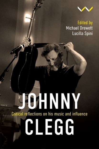 Johnny Clegg, Michael Drewett ; Lucilla Spini - Paperback - 9781776149643