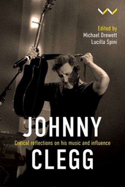 Johnny Clegg, Michael Drewett ; Lucilla Spini - Gebonden - 9781776149650