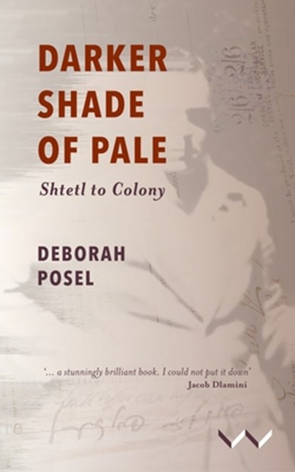 Darker Shade of Pale, Deborah Posel - Gebonden - 9781776149728