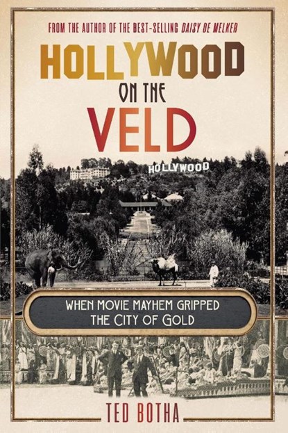 Hollywood on the Veld, Ted Botha - Paperback - 9781776194681