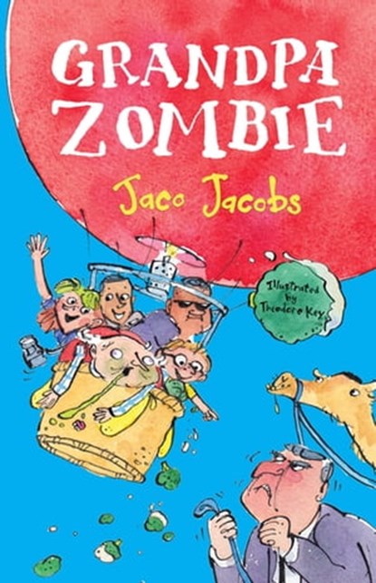 Grandpa Zombie, Jaco Jacobs - Ebook - 9781776250073