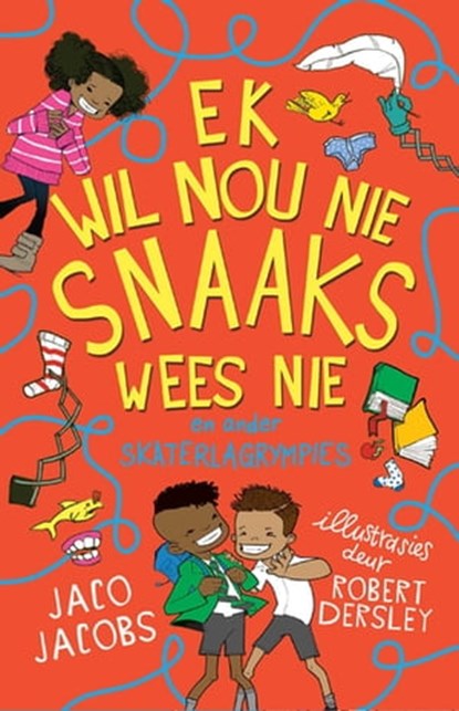 Ek Wil Nou Nie Snaaks Wees Nie, Jaco Jacobs - Ebook - 9781776250158