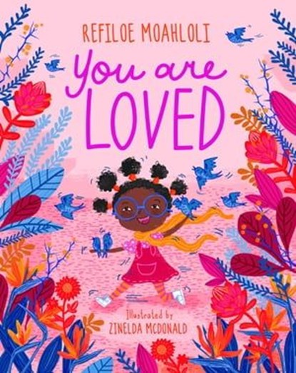 You are Loved, Refiloe Moahloli - Ebook - 9781776250530