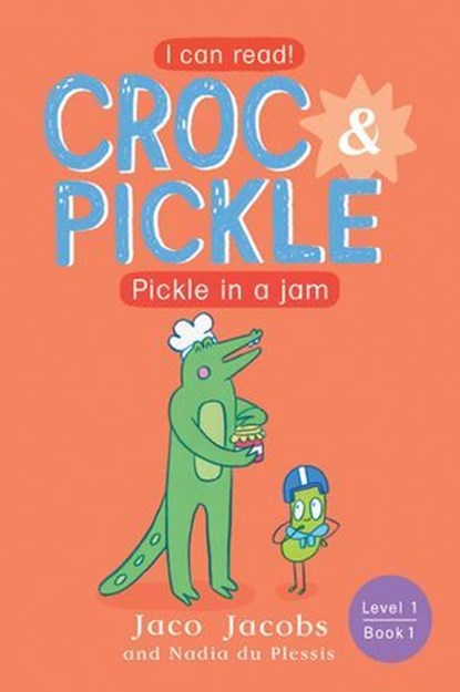 Croc & Pickle Level 1 Book 1, Jaco Jacobs - Ebook - 9781776252275