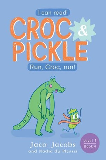 Croc & Pickle Level 1 Book 4, Jaco Jacobs - Ebook - 9781776252336