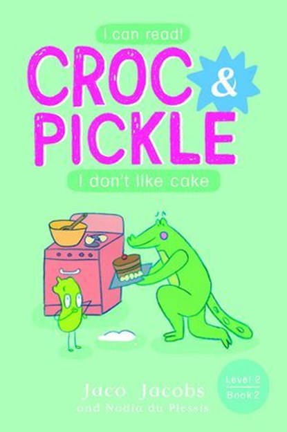 Croc & Pickle Level 2 Book 7, Jaco Jacobs - Ebook - 9781776253555