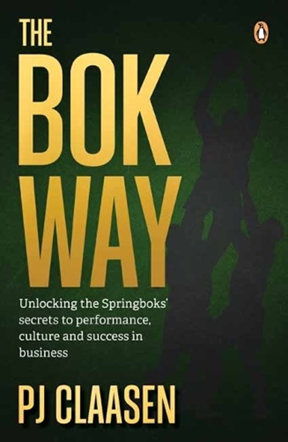 The Bok Way, P.J. Claasen - Paperback - 9781776392575
