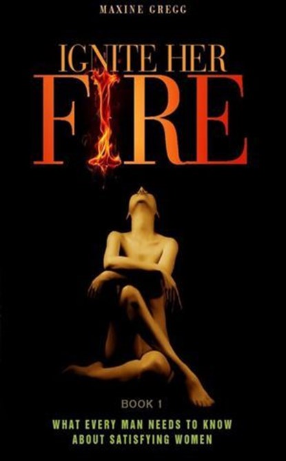 Ignite Her Fire, Jules Allen-Rowland ; Maxine Gregg - Ebook - 9781776417513