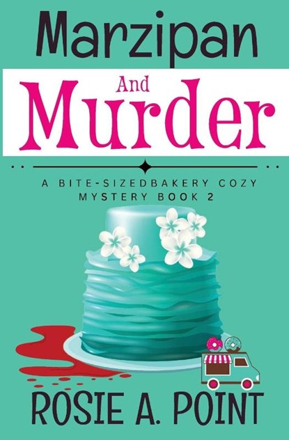Marzipan and Murder, Rosie A. Point - Paperback - 9781776432318