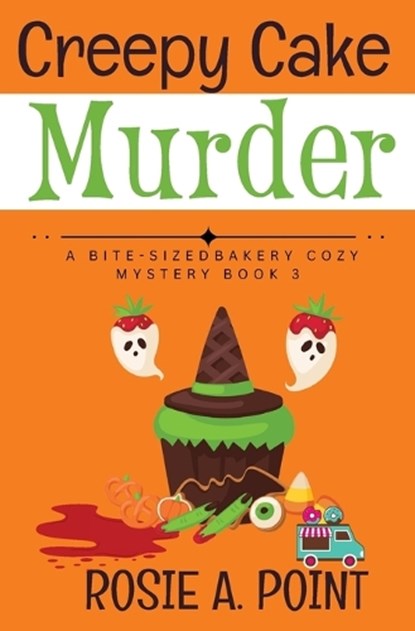 Creepy Cake Murder, Rosie A. Point - Paperback - 9781776432325