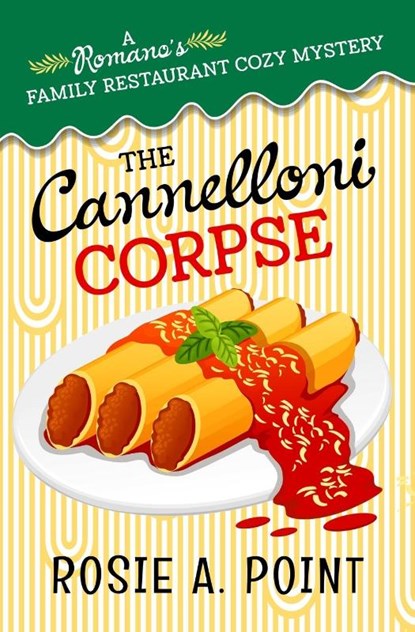 The Cannelloni Corpse, Rosie A. Point - Paperback - 9781776432677