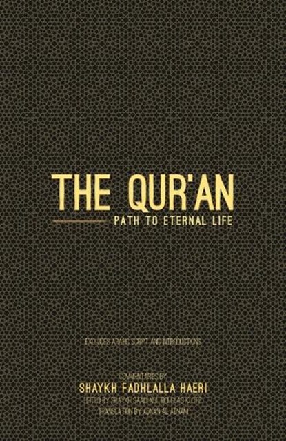 The Qur'an, Shaykh Fadhlalla Haeri - Paperback - 9781776490110