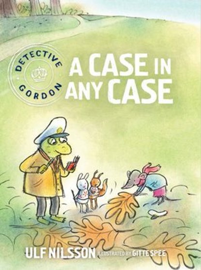 Detective Gordon: A Case in Any Case, Ulf Nilsson - Ebook - 9781776571109