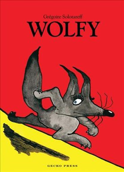 Wolfy, Gregoire Solotareff - Paperback - 9781776571574