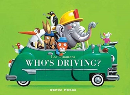 Who's Driving?, Leo Timmers - Gebonden - 9781776571666