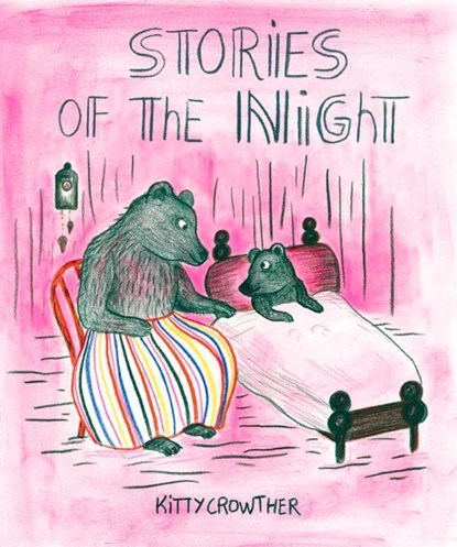 Stories of the Night, Kitty Crowther - Gebonden - 9781776571970
