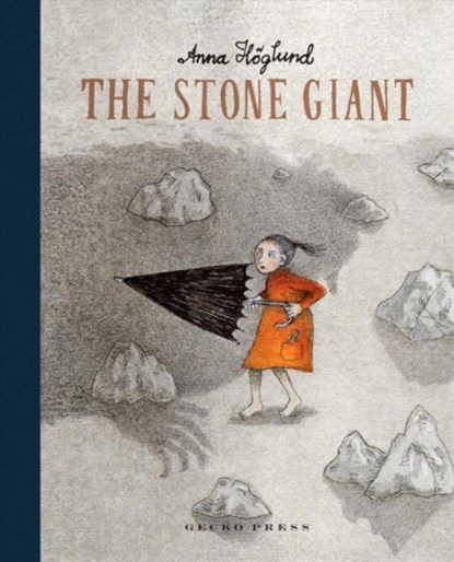 The Stone Giant, Anna Hoglund - Gebonden - 9781776572731