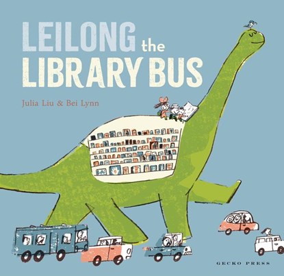 Leilong the Library Bus, Julia Liu - Gebonden - 9781776573318