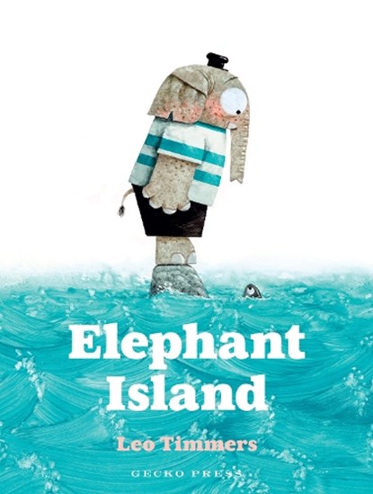 Elephant Island, Leo Timmers - Paperback - 9781776574353