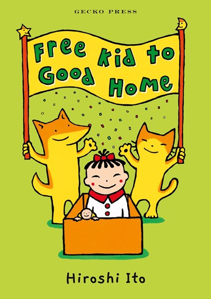 Free Kid to Good Home, Hiroshi Ito - Paperback - 9781776574513