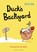 Duck's Backyard, Ulrich Hub - Paperback - 9781776574728